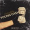 Young Cash - EsekingBaby lyrics