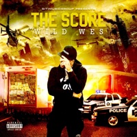 The Score - Single - Wild Wes