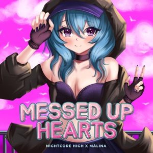 Messed Up Hearts (Sped Up) - Single