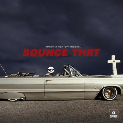 Bounce That (feat. Ashton Russell) - Single