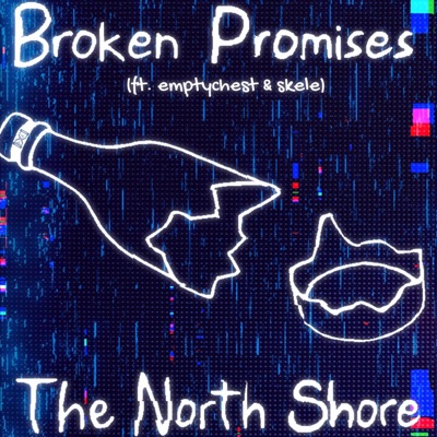 Broken Promises (feat. Lil Skele & emptychest) - Single