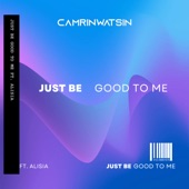 Just Be Good To Me (feat. Alisia) artwork