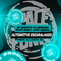 Automotivo Escaralhado - Single - KIA BERNARDES, Felps Space, Mc Marcos IP & Lopes Original