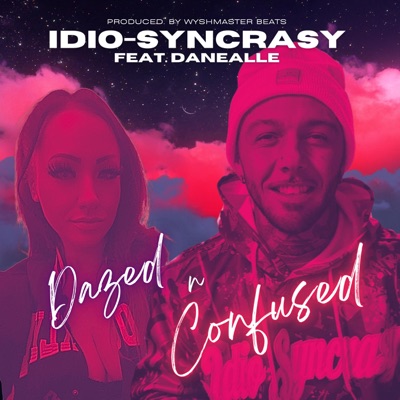 Dazed 'n' Confused (feat. Danealle) - Single