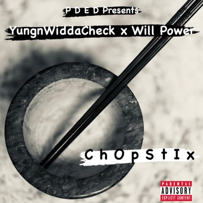 CHOP STIX (feat. Will Power) - Single
