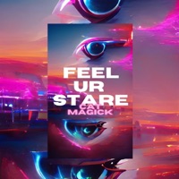 Feel Ur Stare - Single - Cat Magick