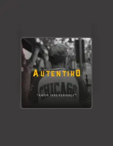 Écoutez Auténtiko, regardez des vidéoclips, lisez la biographie, consultez les dates de tournée et plus encore !