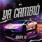 Ya Cambió - Grupo 01 lyrics