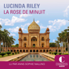 La Rose de minuit - Lucinda Riley & Jocelyne Barsse - traducteur