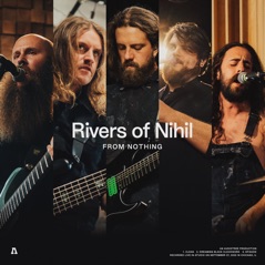 Rivers of Nihil  Audiotree from Nothing - Single