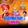 Bageshwar Dham Sarkar - Single