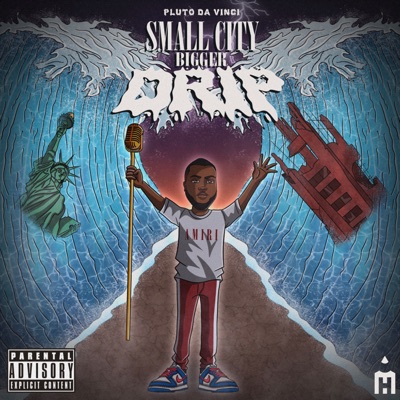 Small City Bigger Drip