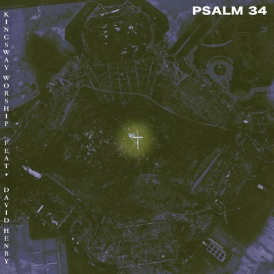Psalm 34 (feat. David Henry) - Single