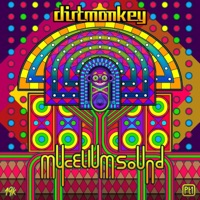 MYCELIUM SOUND PT. 1 - Dirt Monkey