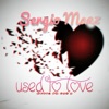 Used to Love - Single