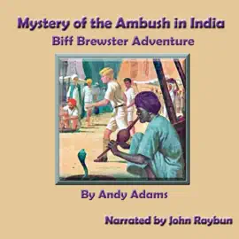 Mystery of the Ambush in India: Biff Brewster Adventure (The Biff Brewster Mystery Adventures)