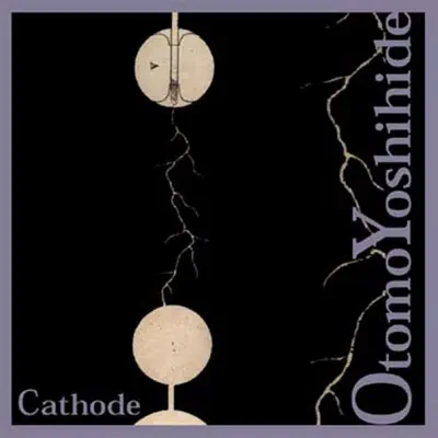 Listen to Cathode by Yoshihide Otomo