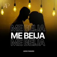 Me Beija — Adão Paraíso