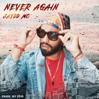 Never Again - Single - Jaydd MC