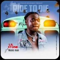 Ride To Die (feat. Music Man) - Single - Lil Stone Official