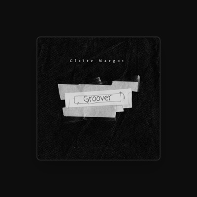 Listen to Claire Margot, watch music videos, read bio, see tour dates & more!