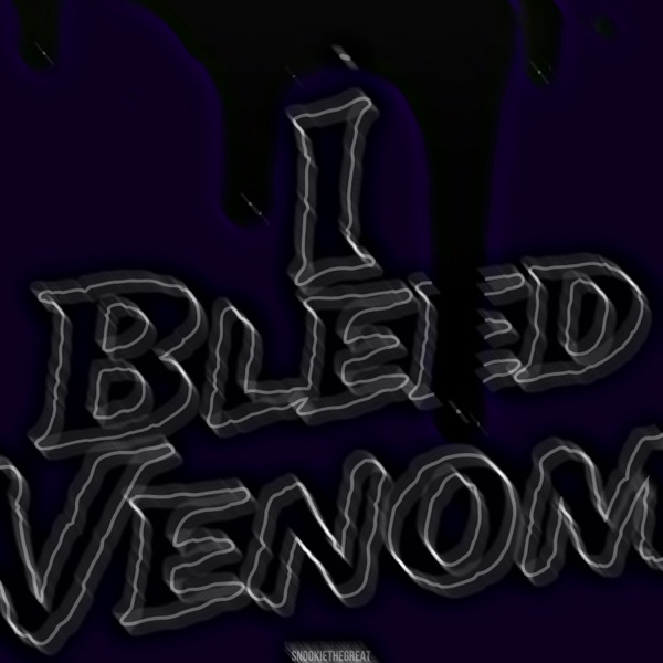 I Bleed Venom - Single