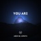 You Are - Abdn & LeDrips lyrics
