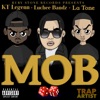 MOB - Single (feat. KT Legenn & L’A Tone) - Single