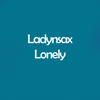 Lonely - Ladynsax