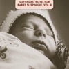 Katherine Watson The Meditation Sounds Soft Piano Notes for Babies Sleep Night, Vol. 8