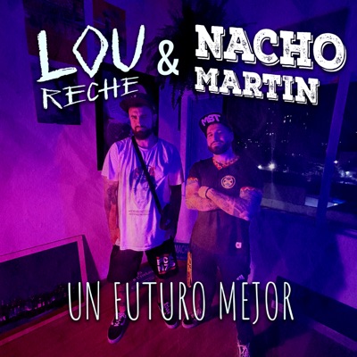 Un Futuro Mejor (feat. Lou Reche) - Single