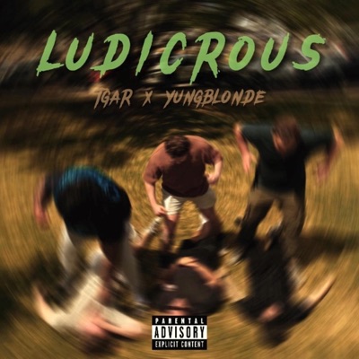 Ludicrous (feat. Yungblonde) - Single