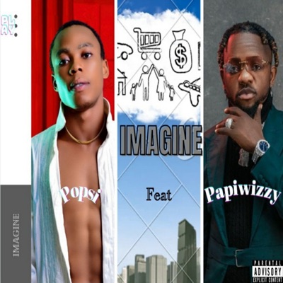Imagine (feat. Papiwizzy) - Single