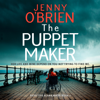 The Puppet Maker - Jenny O'Brien