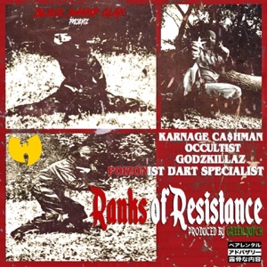 Ranks Of Resistance (feat. Karnage Ca$hman, Occultist & Godzkillaz)