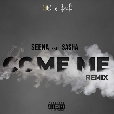COME ME (feat. Seena) [Remix] - Single