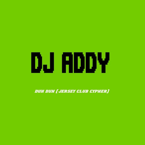 Duh Duh (Cypher) - Single