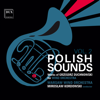 Polish Fanfare - Warsaw Wind Orchestra & Mirosław Kordowski
