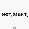 NOT RIGHT (feat. Apollo) - Single