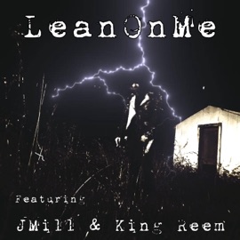 LeanOnMe (feat. JMill & King Reem) Jtwo Pharaoh