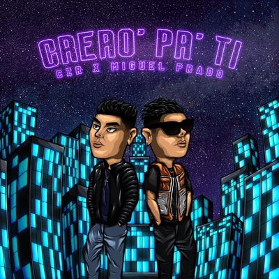 Creao' pa ti (Miguel Prado Remix) - Single