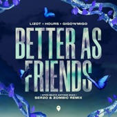 Better As Friends (Serzo & Zombic Remix / Open Beatz Anthem 2023) artwork