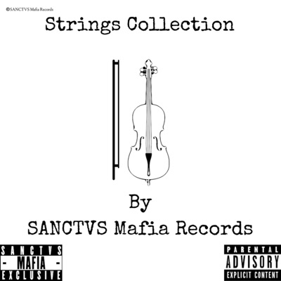 Strings Collection by SANCTVS Mafia Records - EP