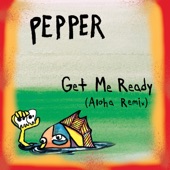 Get Me Ready (Aloha Remix) artwork