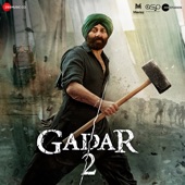 Gadar 2 (Original Motion Picture Soundtrack) artwork