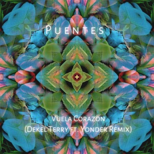 Vuela Corazón (Dekel Terry Ft Yonder Remix) [feat. Yonder]