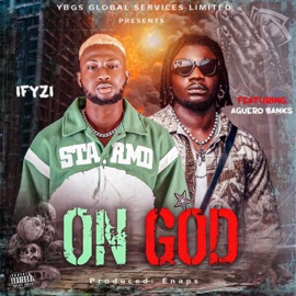 On God (feat. Aguero Banks) Ifyzi