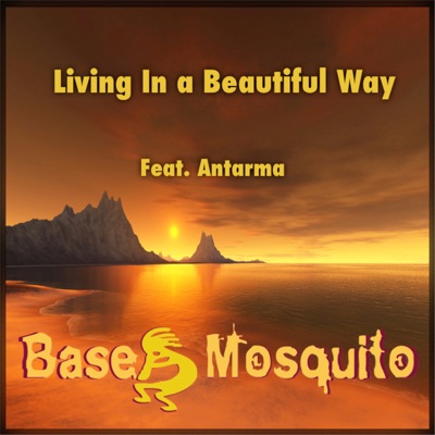 Living in a Beautiful Way (feat. Antarma) - Single