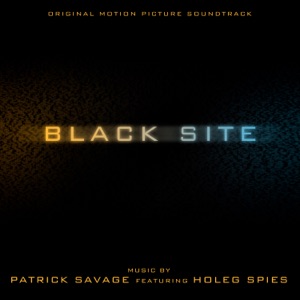 Black Site (Original Motion Picture Soundtrack) [feat. Holeg Spies]