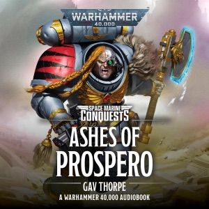 Ashes of Prospero: Space Marine Conquests: Warhammer 40,000, Book 2 (Unabridged)